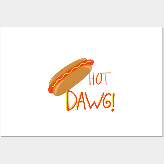 Hot dawg! Wall Art by Sopicon98